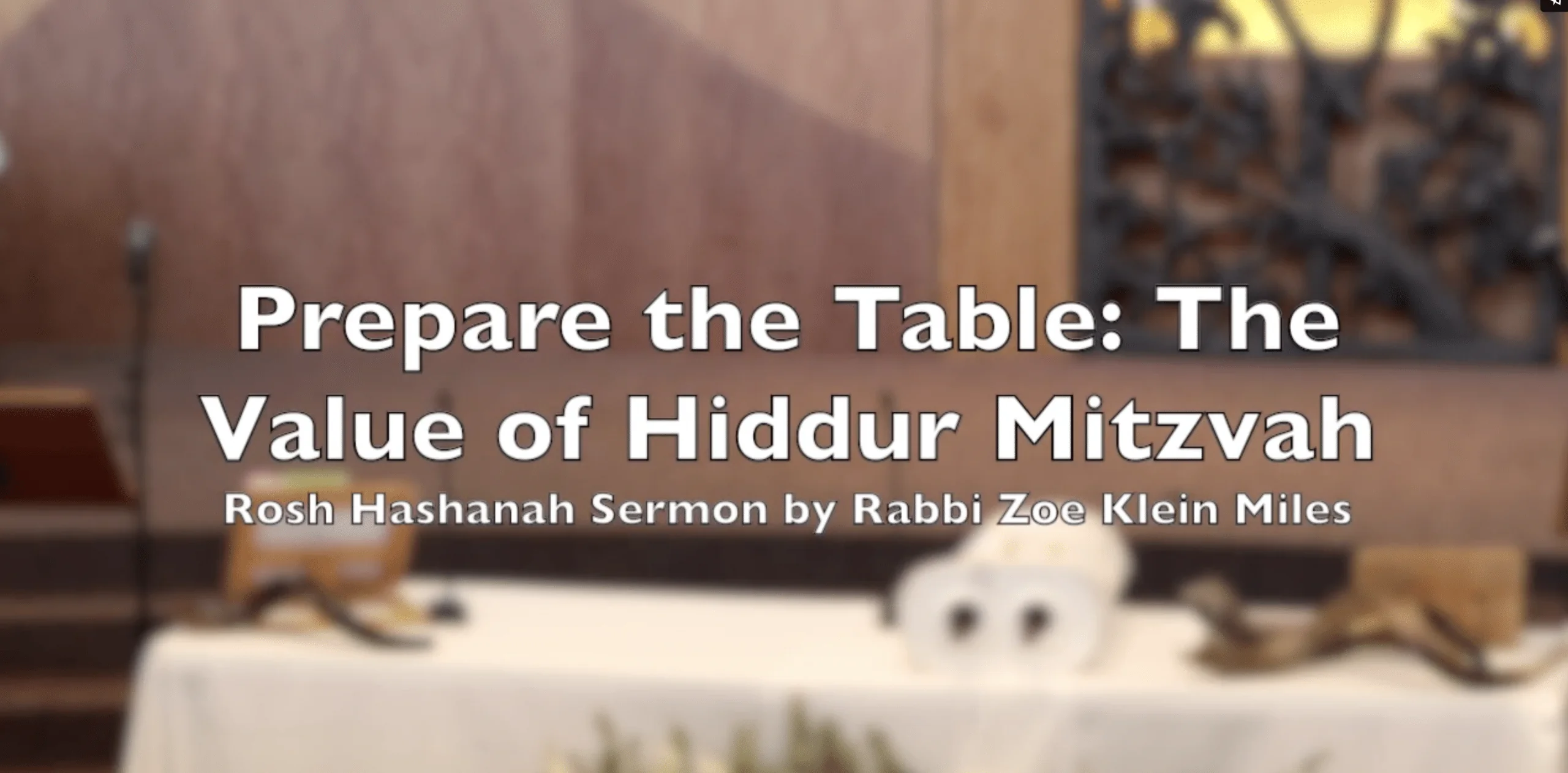 Prepare the Table: The Value of Hiddur Mitzvah